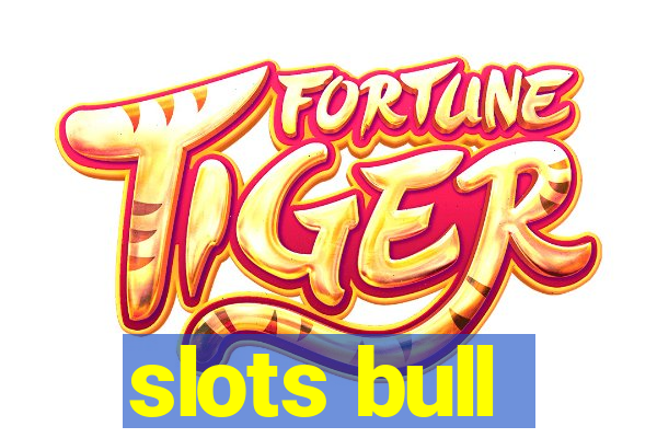 slots bull